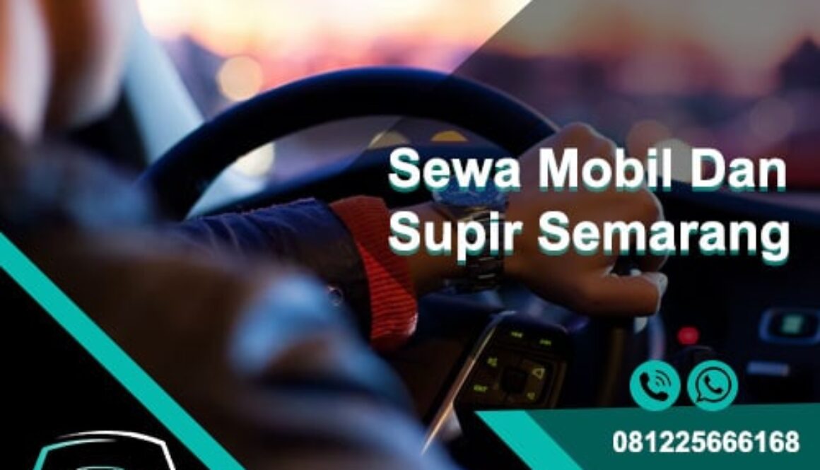 Sewa Mobil Dan Supir Semarang
