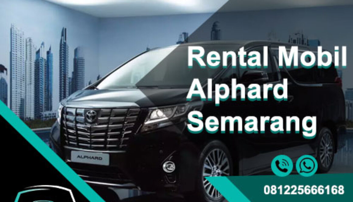 Rental Mobil Alphard Semarang